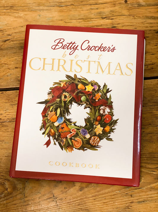 Betty Crocker's Best Christmas Cookbook